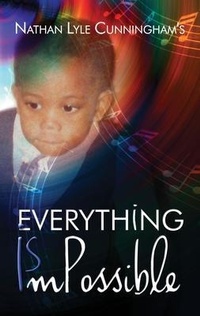 Enlarge image Cover: Everything Is Impossible - Nathan Cunningham