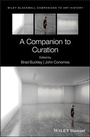 Cover: A Companion to Curation - Wiley
