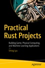 Cover: Practical Rust Projects - Apress