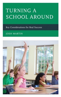 Enlarge image Cover: Turning a School Around - Rowman & Littlefield Publishers