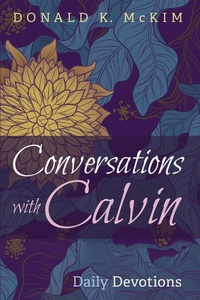 Enlarge image Cover: Conversations with Calvin - Wipf and Stock Publishers