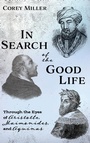 Cover: In Search of the Good Life - Wipf & Stock Publishers