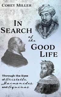 Enlarge image Cover: In Search of the Good Life - Wipf & Stock Publishers