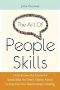 Cover: The Art Of People Skills - M & M Limitless Online Inc.