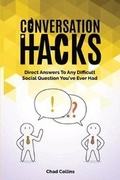 Cover: Conversation Hacks - M & M Limitless Online Inc.