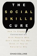 Cover: The Social Skills Cure - M & M Limitless Online Inc.