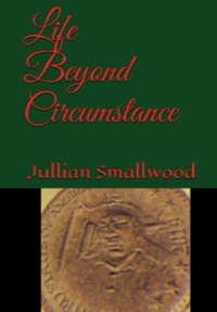 Abbildung von: Life Beyond Circumstance - Jullian Smallwood