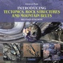 Cover: Introducing Tectonics, Rock Structures and Mountain Belts - Dunedin Academic Press