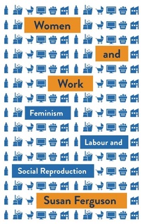Enlarge image Cover: Women and Work - Pluto Press