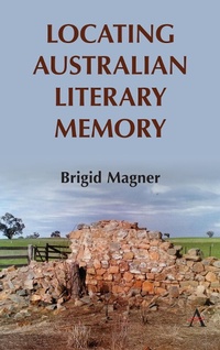 Abbildung von: Locating Australian Literary Memory - Anthem Press