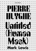 Cover: Pierre Huyghe - Afterall Books