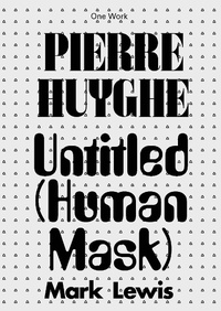 Abbildung von: Pierre Huyghe - Afterall Books