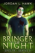 Cover: Bringer of Night (SPECTR Series 3, #2) - Widdershins Press LLC