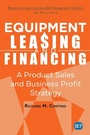 Cover: Equipment Leasing and Financing - Business Expert Press