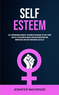 Enlarge image Cover: Self Esteem - Robert Satterfield