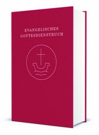 Abbildung von: Evangelisches Gottesdienstbuch - Evangelische Verlagsanstalt