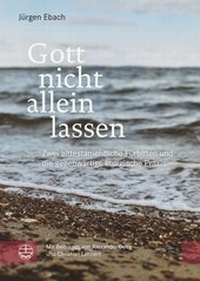 Abbildung von: Gott nicht allein lassen - Evangelische Verlagsanstalt