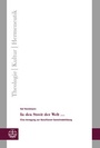 Cover: In den Streit der Welt . - Evangelische Verlagsanstalt