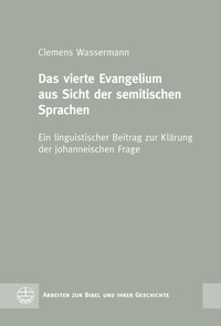 Abbildung von: Das vierte Evangelium aus Sicht der semitischen Sprachen - Evangelische Verlagsanstalt