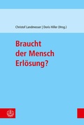 Cover: Braucht der Mensch Erl&ouml;sung? - Evangelische Verlagsanstalt