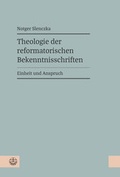 Cover: Theologie der reformatorischen Bekenntnisschriften - Evangelische Verlagsanstalt