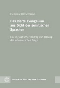 Abbildung von: Das vierte Evangelium aus Sicht der semitischen Sprachen - Evangelische Verlagsanstalt