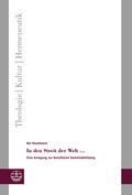 Cover: In den Streit der Welt . - Evangelische Verlagsanstalt