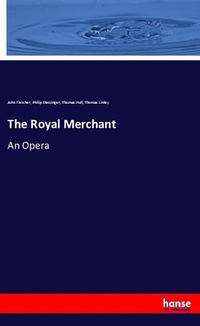Enlarge image Cover: The Royal Merchant - Hansebooks