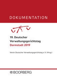 Abbildung von: Dokumentation 19. Deutscher Verwaltungsgerichtstag, Darmstadt 2019 - Boorberg