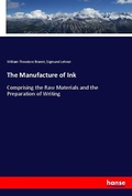 Cover: The Manufacture of Ink - Hansebooks