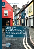 Cover: Disability and Life Writing in Post-Independence Ireland - Palgrave Macmillan
