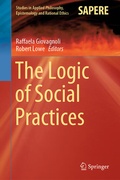 Cover: The Logic of Social Practices - Springer