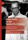 Cover: Arthur Miller for the Twenty-First Century - Palgrave Macmillan