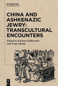 Bild: China and Ashkenazic Jewry: Transcultural Encounters - De Gruyter Oldenbourg