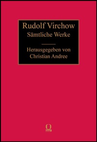 Abbildung von: Rudolf Virchow: Sämtliche Werke - Georg Olms Verlag