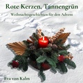 Cover: Rote Kerzen, Tannengr&uuml;n - Books on Demand