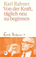 Cover: Von der Kraft, t&auml;glich neu zu beginnen - Matthias-Gr&uuml;newald
