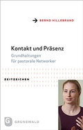 Cover: Kontakt und Pr&auml;senz - Matthias-Gr&uuml;newald