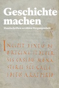 Cover: Geschichte machen - Schwabe Verlagsgruppe AG Schwabe Verlag