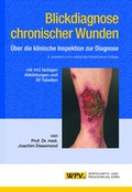 Cover: Blickdiagnose chronischer Wunden - WPV. Wirtschafts- und Praxisverlag