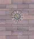 Cover: Wandgem&auml;lde im Rathaus Aschaffenburg - Pfeifer, Michael