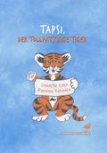 Cover: Tapsi, der tollpatschige Tiger - Gegenstromschwimmer Verlag