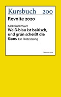Cover: Wei&szlig;-blau ist bairisch und gr&uuml;n schei&szlig;t die Gans - Kursbuch