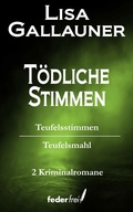 Cover: T&ouml;dliche Stimmen: Teufelsstimmen und Teufelsmahl - Federfrei Verlag