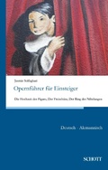 Cover: Opernfuehrer fuer Einsteiger - Schott Buch