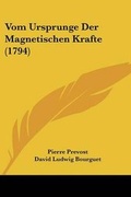 Cover: Vom Ursprunge Der Magnetischen Krafte (1794) - Kessinger Publishing
