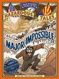Cover: Major Impossible (Nathan Hale's Hazardous Tales #9) - Amulet Books