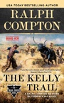 Cover: Ralph Compton The Kelly Trail - Berkley