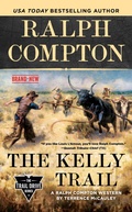Cover: Ralph Compton The Kelly Trail - Pamela Dorman Books