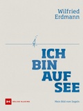 Cover: Ich bin auf See - Delius Klasing